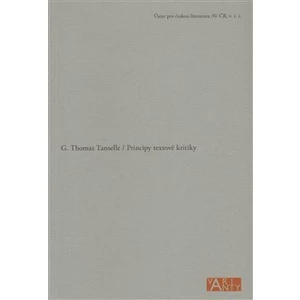 Principy textové kritiky - Tanselle G. Thomas