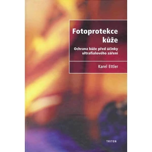 Fotoprotekce kůže - Ettler Karel