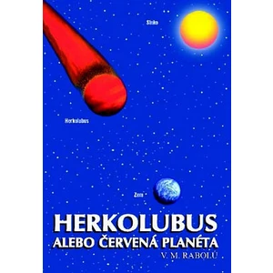 Herkolubus alebo červená planéta - Rabolú V.M.