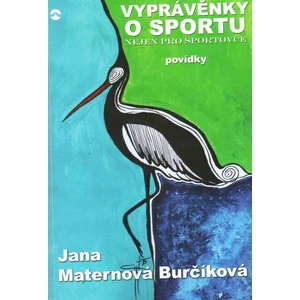 Vyprávěnky o sportu nejen pro sportovce