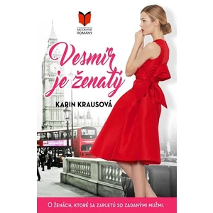 Vesmír je ženatý - Krausová Karin