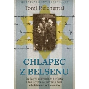 Chlapec z Belsenu - Reichental Tomi