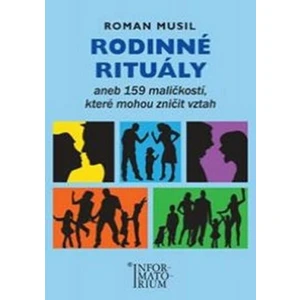 Rodinné rituály -- aneb 159 maličkostí, které mohou zničit vztah
