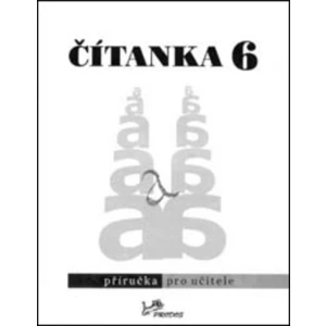 Čítanka 6 - Příručka pro učitele [Sešity]