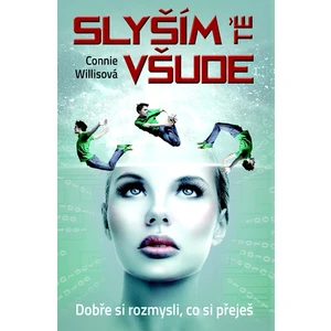 Slyším tě všude - Willisová Connie
