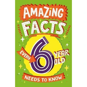 Amazing Facts Every 6 Year Old Needs to Know (Defekt) - Brereton Catherine