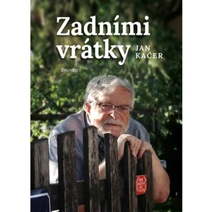 Zadními vrátky - Kačer Jan