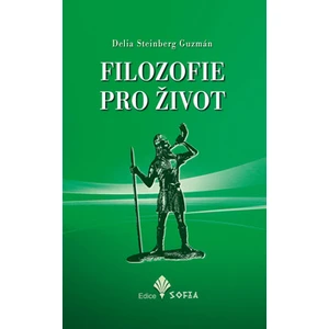 Filozofie pro život - Delia S. Guzmán