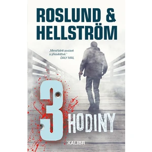 Tři hodiny - Anders Roslund, Börge Hellström