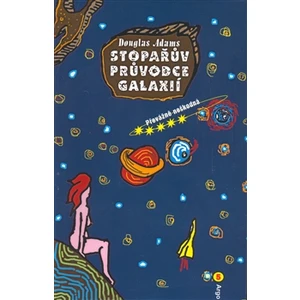 Stopařův průvodce Galaxií 5. - Převážně neškodná - Douglas Adams