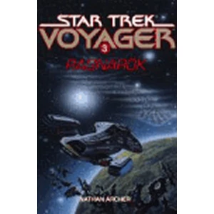 Star Trek - Voyager 3: Ragnaroek - Archer Nathan