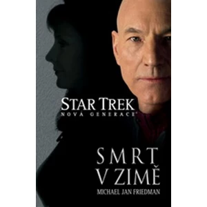 Star Trek nová generace - Smrt v zimě - Michael Jan Friedman