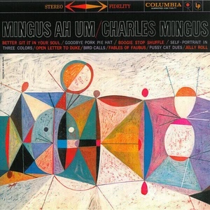 Charles Mingus Mingus Ah Um (LP) Audiofilní kvalita