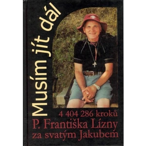 Musím jít dál - František Lízna