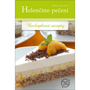 Helenčino pečení / Bezlepkové recepty - Helena Vybíralová