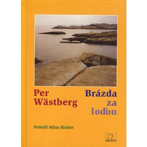 Brázda za loďou - Wästberg Per