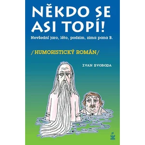 Někdo se asi topí - Ivan Svoboda