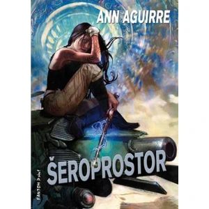 Šeroprostor - Siranta Jax 1 - Ann Aguirre