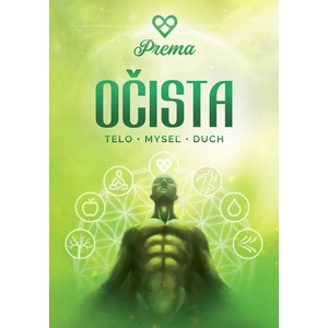 Očista * Telo * Myseľ * Duch - Leo Prema