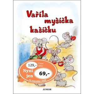 Nakladatelství Junior Vařila myšička kašičku