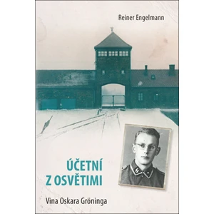 Účetní z Osvětimi - Reiner Engelmann