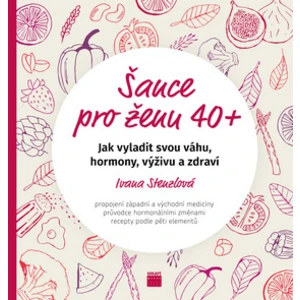 Šance pro ženu 40+ - Ivana Stenzlová