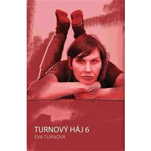 Turnový háj 6 - Eva Turnová