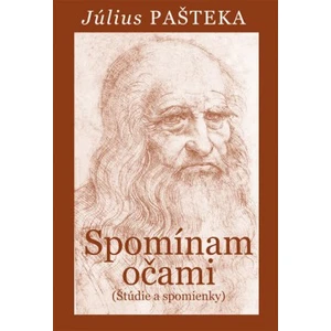 Spomínam očami - Július Pašteka