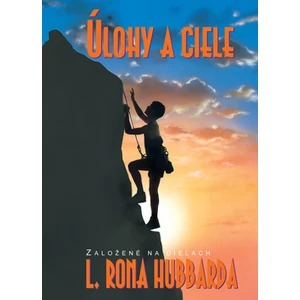 Úlohy a ciele - L. Ron Hubbard