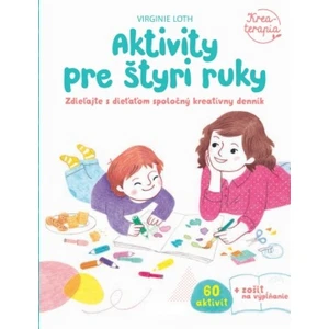 Aktivity pre štyri ruky - Loth Virginie