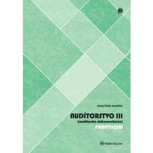 Audítorstvo III Praktikum - František Maděra