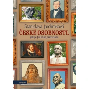 České osobnosti, jak je (možná) neznáte - Stanislava Jarolímková