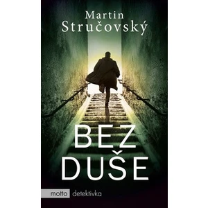Bez duše - Martin Stručovský