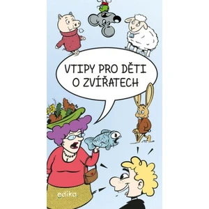 Vtipy pro děti o zvířatech - Eva Mrázková