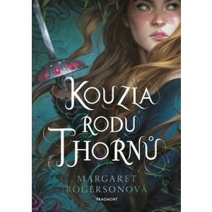 Kouzla rodu Thornů - Margaret Rogersonová