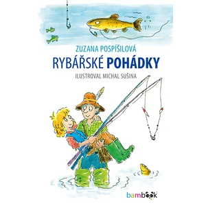 Rybářské pohádky, Pospíšilová Zuzana