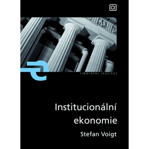 Institucionální ekonomie - Voigt Stefan