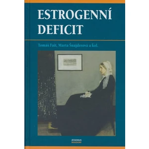 Estrogenní deficit - Fait Tomáš, Šnajderová Marta