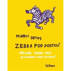 Zebra pod postelí - Orths Markus