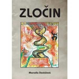Zločin - Dostálová Marcella
