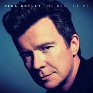 THE BEST OF ME - Astley Rick [CD album]
