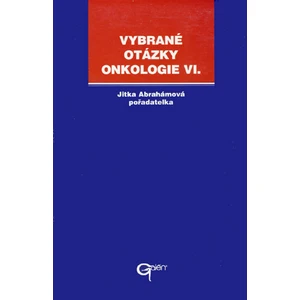 Vybrané otázky onkologie 6 - Abrahámová Jitka