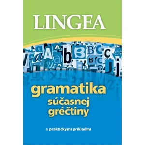 Gramatika súčasnej gréčtiny -- s praktickými príkladmi
