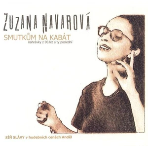 Zuzana Navarová Smutkům na kabát Hudební CD
