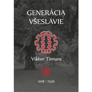 Generácia Všeslávie - Timura Viktor