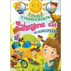 Čítanie s porozumením Zahrajme sa! -- so samolepkami