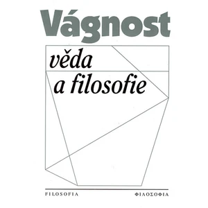 Vágnost, věda a filosofie