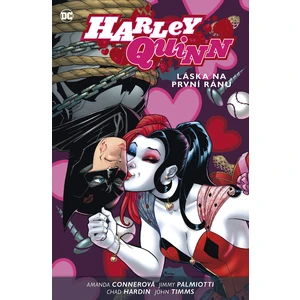 Harley Quinn 3: Láska na první ránu - Jimmy Palmiotti, Amanda Connerová