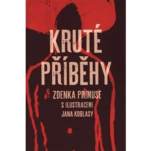 Kruté příběhy - Primus Zdenek