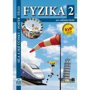 Fyzika 2 pro základní školy - Síla a její účinky - pohyb těles - František Jáchim, Jiří Tesař